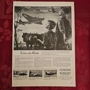 Original WWII Curtiss-Wright Aviation Ad “To Those Who Wonder” B-17 B-25 A-20